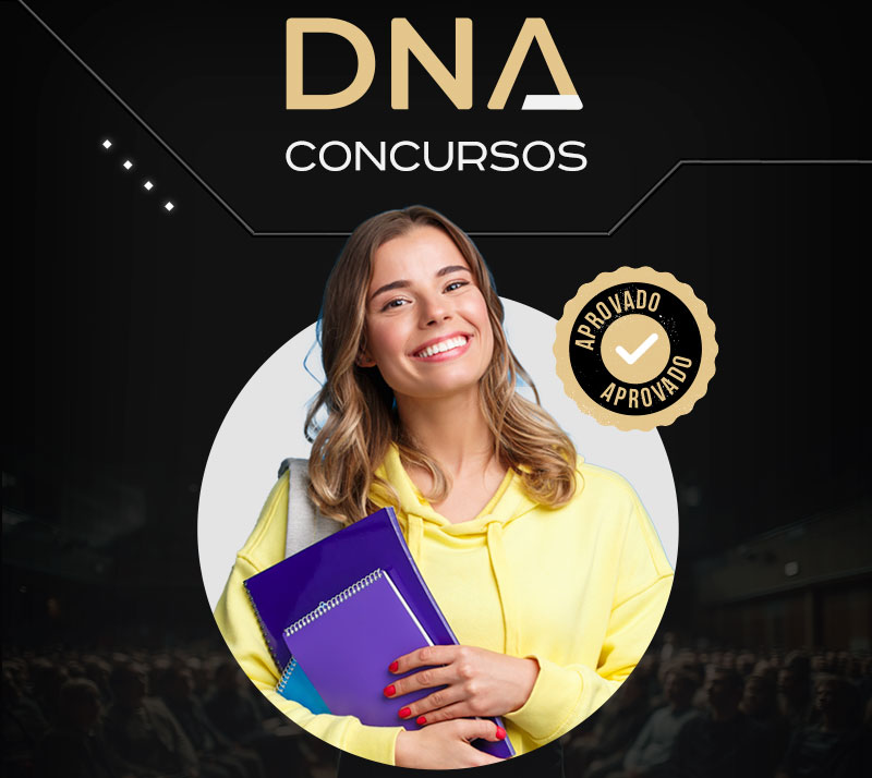 Saiba mais sobre concursos DNA